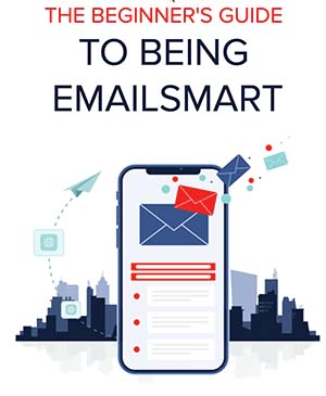 The Beginners Guide To Being EmailSmart